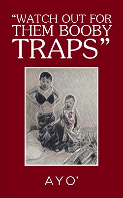 Image du vendeur pour "Watch Out for Them Booby Traps" (Paperback or Softback) mis en vente par BargainBookStores