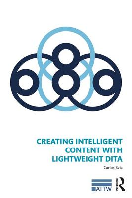 Seller image for Creating Intelligent Content with Lightweight DITA (Paperback or Softback) for sale by BargainBookStores