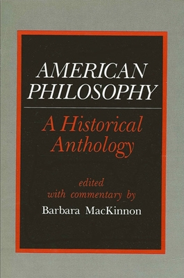 Imagen del vendedor de American Philosophy: A Historical Anthology (Paperback or Softback) a la venta por BargainBookStores