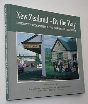 New Zealand - By The Way. Immigrant photographers & photographs of immigrants