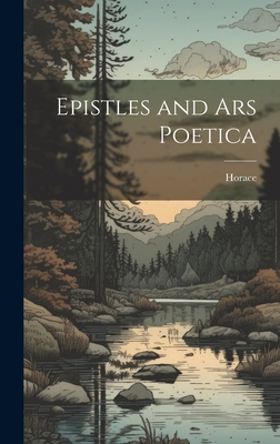 Immagine del venditore per Epistles and Ars Poetica (Hardback or Cased Book) venduto da BargainBookStores