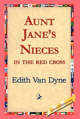 Seller image for Aunt Jane's Nieces in the Red Cross (Hardback or Cased Book) for sale by BargainBookStores