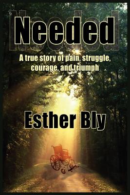 Seller image for Needed: A true story of pain struggle, courage, and triumph (Paperback or Softback) for sale by BargainBookStores