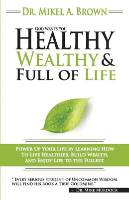 Seller image for God Wants You Healthy, Wealthy and Full of Life (Paperback or Softback) for sale by BargainBookStores