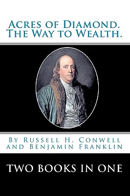 Seller image for Acres Of Diamond.: The Way To Wealth. Two Books In One (Paperback or Softback) for sale by BargainBookStores