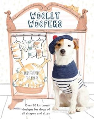 Bild des Verkufers fr Woolly Woofers: Over 20 Knitwear Designs for Dogs of All Shapes and Sizes zum Verkauf von WeBuyBooks