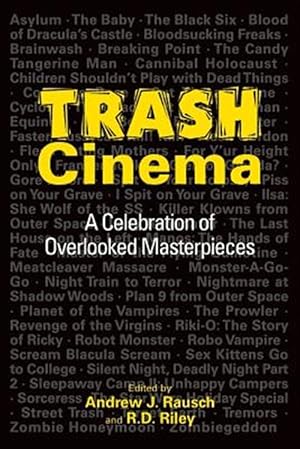 Imagen del vendedor de Trash Cinema: A Celebration of Overlooked Masterpieces a la venta por GreatBookPrices