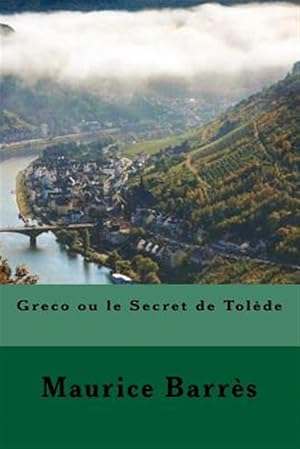 Imagen del vendedor de Greco Ou Le Secret de Tolde (French Edition) -Language: french a la venta por GreatBookPrices