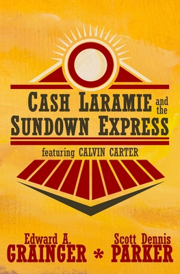 Immagine del venditore per Cash Laramie and the Sundown Express (Paperback or Softback) venduto da BargainBookStores