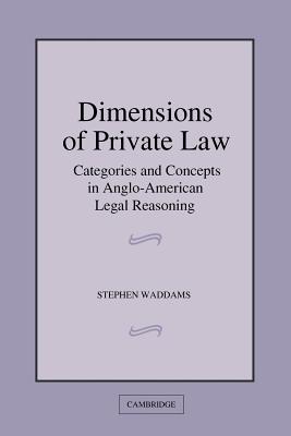 Seller image for Dimensions of Private Law: Categories and Concepts in Anglo-American Legal Reasoning (Paperback or Softback) for sale by BargainBookStores