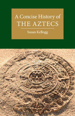 Immagine del venditore per A Concise History of the Aztecs (Paperback or Softback) venduto da BargainBookStores
