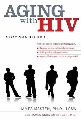 Imagen del vendedor de Aging with HIV: A Gay Man's Guide (Paperback or Softback) a la venta por BargainBookStores