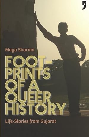 Bild des Verkufers fr Footprints of a Queer History: Life Stories from Gujarat zum Verkauf von moluna