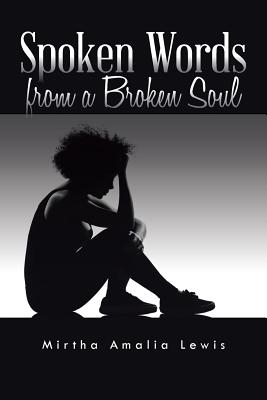Seller image for Spoken Words from a Broken Soul (Paperback or Softback) for sale by BargainBookStores