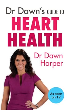 Immagine del venditore per Dr Dawn's Guide to Heart Health venduto da GreatBookPrices