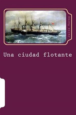 Seller image for Una ciudad flotante / A floating city -Language: spanish for sale by GreatBookPrices