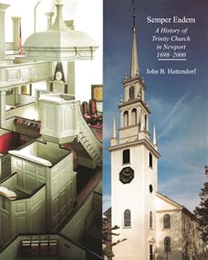Seller image for Semper Eadem: A History of Trinity Church in Newport 1698-2000 for sale by GreatBookPrices