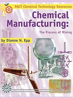 Imagen del vendedor de Chemical Manufacturing: The Process Of M a la venta por GreatBookPrices