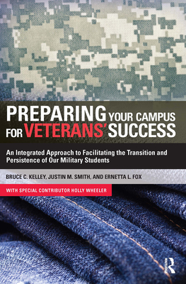 Seller image for Preparing Your Campus for Veterans' Success: An Integrated Approach to Facilitating The Transition and Persistence of Our Military Students (Paperback or Softback) for sale by BargainBookStores