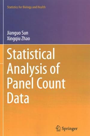 Image du vendeur pour Statistical Analysis of Panel Count Data mis en vente par GreatBookPrices