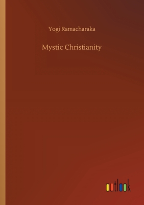 Bild des Verkufers fr Mystic Christianity (Paperback or Softback) zum Verkauf von BargainBookStores