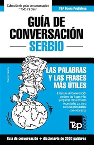 Imagen del vendedor de Guia de Conversacion Espanol-Serbio y Vocabulario Tematico de 3000 Palabras -Language: spanish a la venta por GreatBookPrices