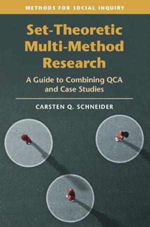 Image du vendeur pour Set-theoretic Multi-method Research : A Guide to Combining Qca and Case Studies mis en vente par GreatBookPrices