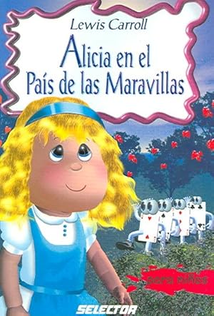 Imagen del vendedor de Alicia En El Pais De Las Maravillas / Alice's Adventures in Wonderland -Language: Spanish a la venta por GreatBookPrices