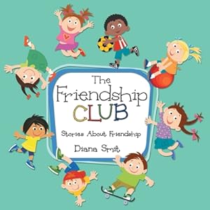 Seller image for The Friendship Club: Stories About Friendship (Paperback or Softback) for sale by BargainBookStores