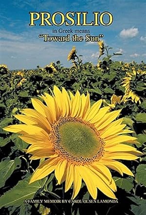 Image du vendeur pour Prosilio : Toward the Sun mis en vente par GreatBookPrices