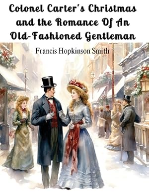 Seller image for Colonel Carter's Christmas and the Romance Of An Old-Fashioned Gentleman (Paperback or Softback) for sale by BargainBookStores