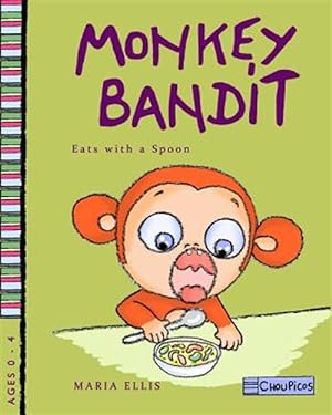 Imagen del vendedor de Monkey Bandit Eats With a Spoon a la venta por GreatBookPrices