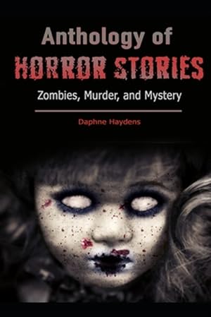 Seller image for Anthology of Horror Stories: Anthology of Horror Stories for sale by GreatBookPrices