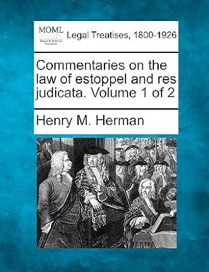 Seller image for Commentaries on the law of estoppel and res judicata. Volume 1 of 2 (Paperback or Softback) for sale by BargainBookStores