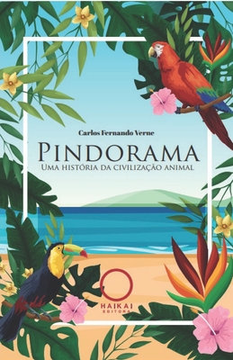 Seller image for PINDORAMA uma hist�ria da civiliza��o animal (Paperback or Softback) for sale by BargainBookStores