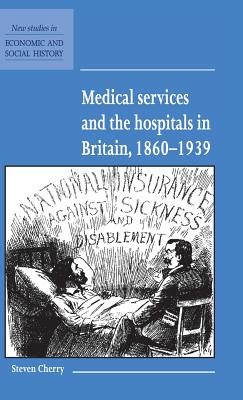 Immagine del venditore per Medical Services and the Hospital in Britain, 1860-1939 (Hardback or Cased Book) venduto da BargainBookStores