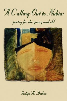 Seller image for A Calling Out to Nubia:: Poetry for the Young and Old (Paperback or Softback) for sale by BargainBookStores