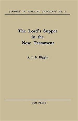 Immagine del venditore per Lord's Supper in the New Testament venduto da GreatBookPrices