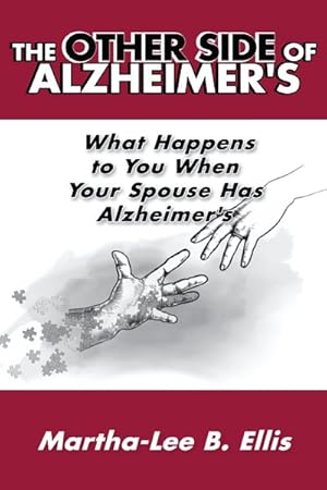 Bild des Verkufers fr Other Side of Alzheimer's : What Happens to You When Your Spouse Has Alzheimer's zum Verkauf von GreatBookPrices