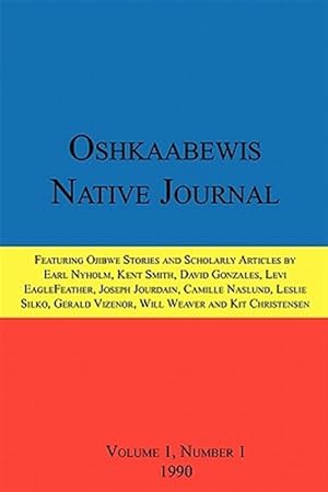 Image du vendeur pour Oshkaabewis Native Journal (Vol. 1, No. 1) mis en vente par GreatBookPrices