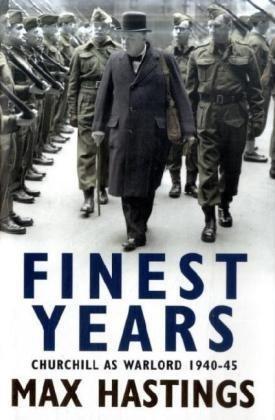 Seller image for Finest Years: Churchill as Warlord 1940  45 for sale by WeBuyBooks