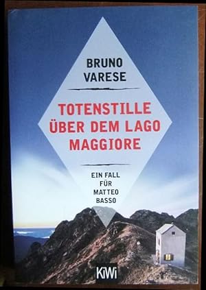 Totenstille über dem Lago Maggiore : ein Fall für Matteo Basso. / KiWi ; 1598