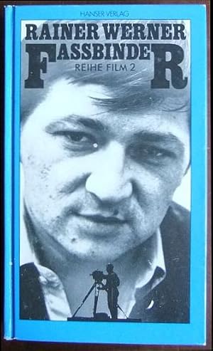 Rainer Werner Fassbinder : Mit Beitr. v. Peter Iden, Peter W. Jansen, Yaak Karsunke. / Reihe Film...