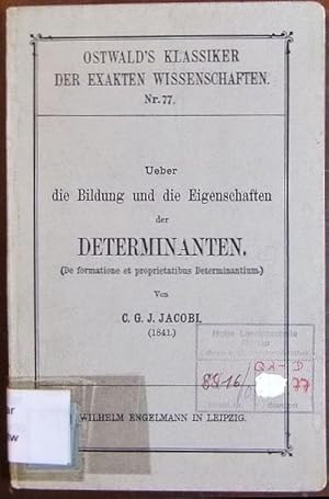 Ueber die Bildung und Eigenschaften der Determinanten : de formatione et propietatibus Determinan...