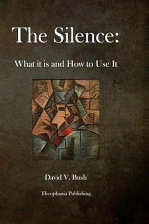 Seller image for Silence: What It Is and How to Use It for sale by GreatBookPrices