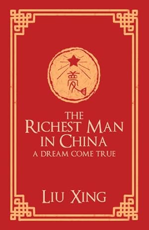 Imagen del vendedor de Richest Man in China : A Dream Come True a la venta por GreatBookPrices