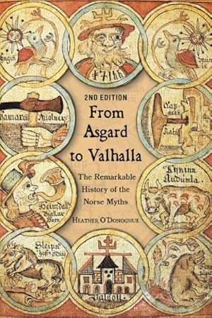 Seller image for From Asgard to Valhalla : The Remarkable History of the Norse Myths for sale by GreatBookPrices