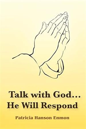 Seller image for Talk with God.He Will Respond for sale by GreatBookPrices