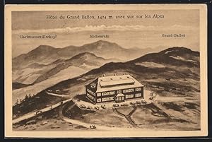 Carte postale Hotel du Grand Ballon, avec vue sur les Alpes, Hartmannswillerkopf, Molkenrain