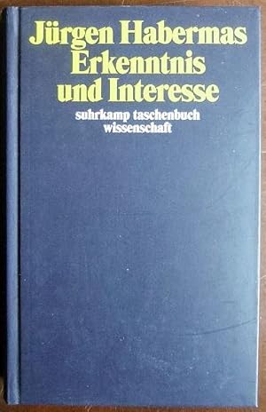 Image du vendeur pour Erkenntnis und Interesse : mit einem Nachwort von 1973. Suhrkamp-Taschenbuch Wissenschaft. mis en vente par Antiquariat Blschke
